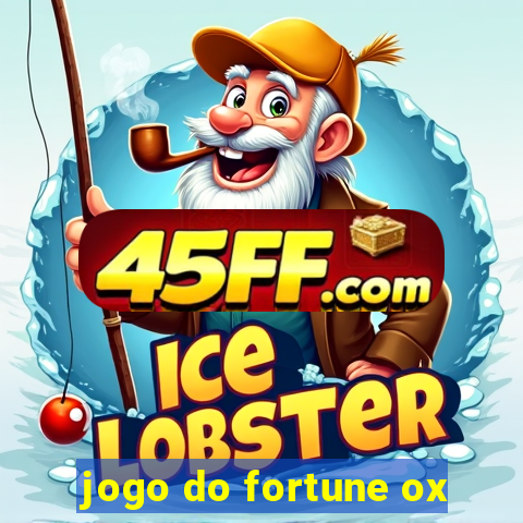jogo do fortune ox